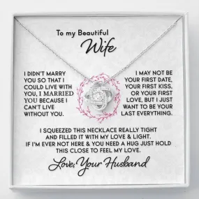To My Beautiful Wife - I Can't Live Without You Love Knot Necklace